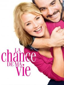 Affiche du film "La chance de ma vie"