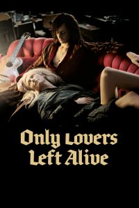 Affiche du film "Only Lovers Left Alive"