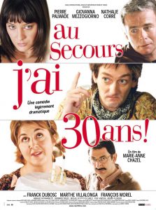 Affiche du film "Au secours, j'ai 30 ans !"