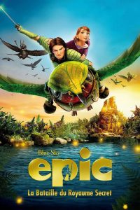 Affiche du film "Epic : La bataille du royaume secret"