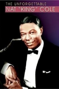 Affiche du film "The Unforgettable Nat King Cole"