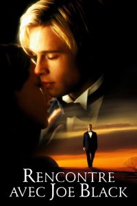 Affiche du film "Rencontre avec Joe Black"