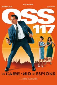 Affiche du film "OSS 117 : Le Caire, nid d'espions"