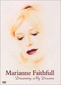 Affiche du film "Marianne Faithfull: Dreaming My Dreams"