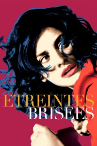 Affiche du film "Étreintes brisées"