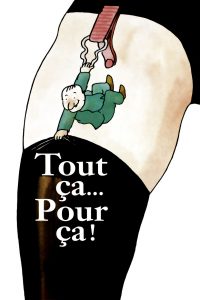 Affiche du film "Tout ça... pour ça !"