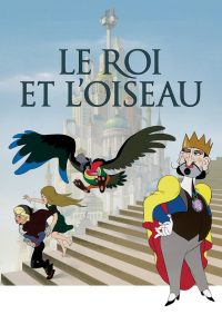 Affiche du film "Le Roi et l'Oiseau"