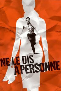 Affiche du film "Ne le dis à personne"