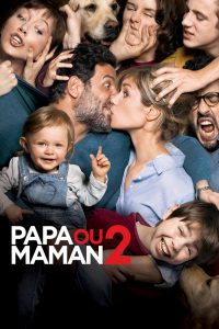 Affiche du film "Papa ou maman 2"