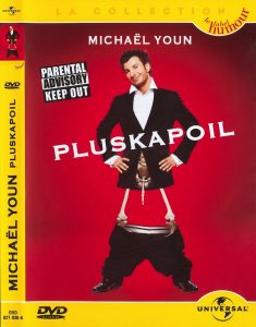 Affiche du film "Michaël Youn - Pluskapoil"