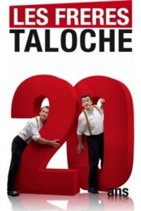 Affiche du film "Les Frères Taloches - 20 ans déjà"