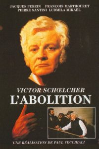 Affiche du film "Victor Schœlcher, l'abolition"