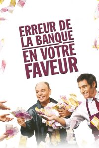 Affiche du film "Erreur de la banque en votre faveur"