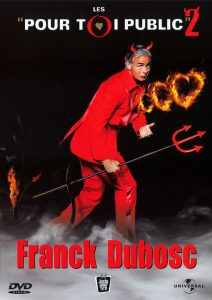 Affiche du film "Franck Dubosc - Pour Toi Public 2"