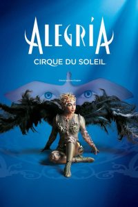 Affiche du film "Cirque du Soleil: Alegria"