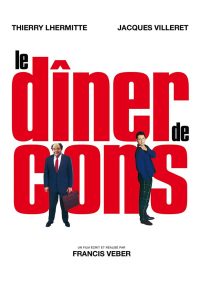 Affiche du film "Le Dîner de cons"