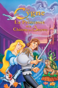 Affiche du film "Le Cygne et la Princesse 2 : Le Château des secrets"