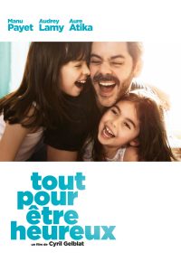 Affiche du film "Tout pour être heureux"