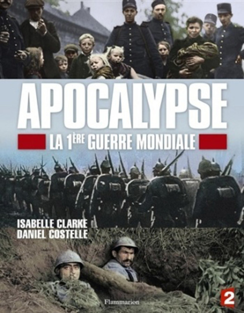 Film De La Premiere Guerre Mondiale Apocalypse - la Première Guerre mondiale - Vidéo Vision