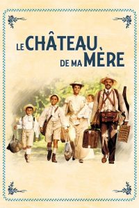 Affiche du film "Le château de ma mère"