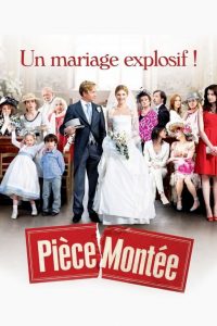 Affiche du film "Pièce Montée"