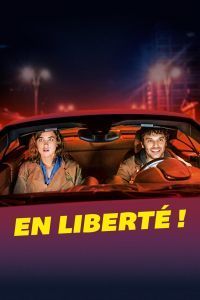 Affiche du film "En liberté !"