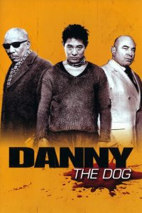 Affiche du film "Danny the Dog"